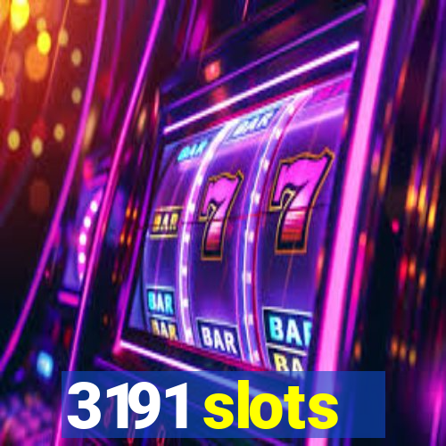 3191 slots